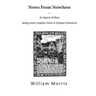 News from Nowhere: An Epoch of Rest - A Utopian Romance