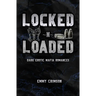 Locked N Loaded Dark Erotic Mafia Romances