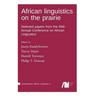 African linguistics on the prairie