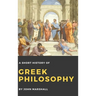 A Short History of Greek Philosophy
