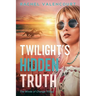 Twilight's Hidden Truth