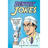 Dentist Jokes: Huge Selection Of Funny Jokes For Dentists