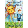 Thomas Discovers The Purpose Of Life (Kids book about Self-Esteem for Kids, Picture Book, Kids Books, Bedtime Stories for Kids, Picture Books, Baby Bo