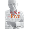The Fire of Love: a memoir