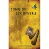 Song of Six Rivers
