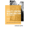 Quality Control in Construction Best Practic