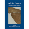 Off the Derech: Leaving Orthodox Judaism