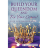 Build Your Queendom and Fix Your Crown! Your New Paradigm Shift!!