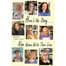 Here's the Story . . . Nine Women Write Their Lives