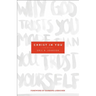 Christ in You: Why God Trusts You More Than You Trust Yourself