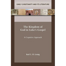 The Kingdom of God in Luke's Gospel: A Cognitive Approach