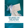 Babies In Heaven: Losing The Son I Never Met