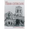 The Tudor Cistercians