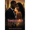 Timeless Us