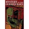 Mystery in the Old Red Barn