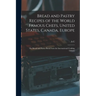 Bread and Pastry Recipes of the World Famous Chefs, United States, Canada, Europe; the Bread and Pastry Book From the International Cooking Library