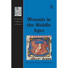 Wounds in the Middle Ages