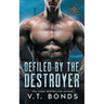 Defiled by the Destroyer