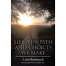 Life: The Paths and Choices We Make