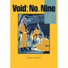 Void: No. Nine, Vol. 1