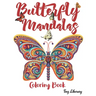 Butterfly Mandalas: Butterflies mandala Coloring Book For Adults - A4 Format - 50 Beautiful Butterfly Designs For Stress Relief.