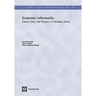 Economic Informality: Causes, Costs, and Policies-A Literature Survey