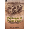 Wigwam and War-Path: The Modoc Indian War 1872-3, by an Active Eyewitness