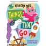 Things That Go (a Kitty-Corn Club Book): A Board Book