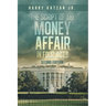 The Script of The MONEY Affair In Four Acts