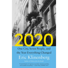 2020: One City, Seven People, and the Year Everything Changed