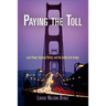 Paying the Toll: Local Power, Regional Politics, and the Golden Gate Bridge