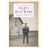Lilacs in the Dust Bowl