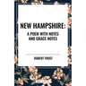 New Hampshire: A Poem with Notes and Grace Notes