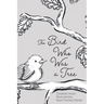 The Bird Who Was a Tree