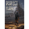 Perfect Flaw