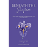 Beneath the Surface