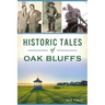 Historic Tales of Oak Bluffs
