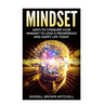 Mindset: Ways To Conquer Your Mindset To Lead A Prosperous And Happy Life Today