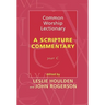 Common Worship Lectionary: A Scripture Commentary (Year C)