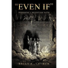 "Even If"