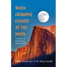 When Grandma Looked at the Moon
