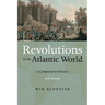 Revolutions in the Atlantic World, New Edition: A Comparative History