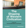 The Shaping of Western Civilization: Volume Two: From the Reformation to the Present, Third Edition
