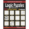 Activity Book Logic Puzzles: 500 Medium Variety Puzzles (Sudoku, Fillomino, Battleships, Calcudoku, Binary Puzzle, Slitherlink, Sudoku X, Masyu, Jigsa