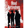 Blood in Nottingham: Blood in the Midlands