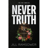 Never Truth: Special Print Edition