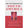 The Mythology of South America