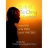 Tao Te Ching / Daodejing: A Fresh Look at the Way and its Virtues