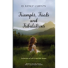 Triumphs, Trials, and Tribulations