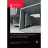 The Routledge Handbook of Moral Epistemology